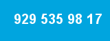 929 535 98 17 929 535 98 17
